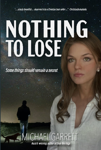 Get more info on Nothing to Lose, written and edited by book editor Michael Garrett